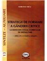 Strategii de formare a gandirii critice. Ed. a II-a - Adriana Nicu | Editura Miniped