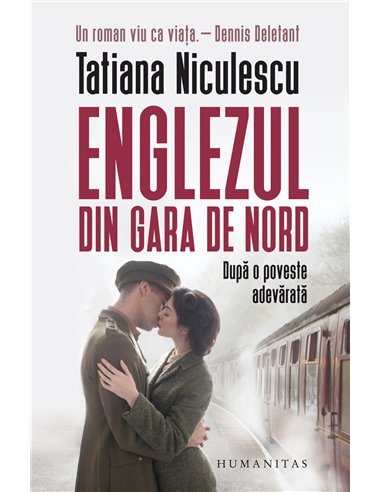 Englezul din Gara de Nord - Tatiana Niculescu | Editura Humanitas