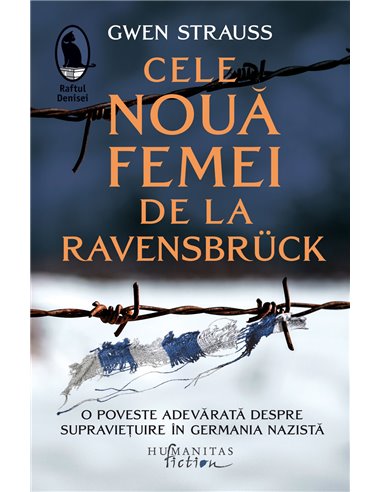 Cele nouă femei de la Ravensbruck - Gwen Strauss | Editura Humanitas
