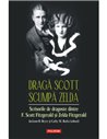 Dragă Scott, scumpă Zelda - Zelda Fitzgerald | Editura Polirom