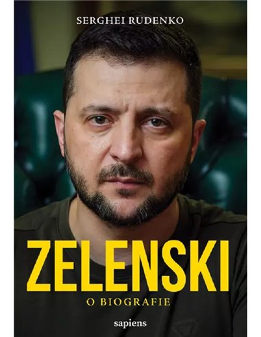 Zelenski. O biografie - Serghei Rudenko | Editura Art
