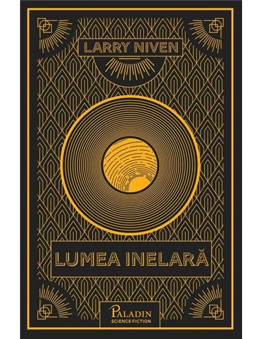 Lumea Inelară - Larry Niven | Editura Paladin