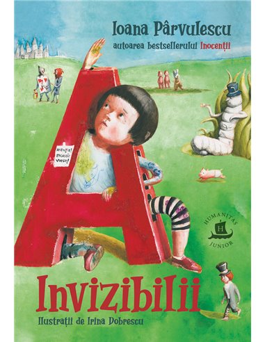 Invizibilii - Ioana Pârvulescu | Editura Humanitas