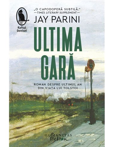 Ultima gară. Ed. a II-a  - Jay Parini | Editura Humanitas