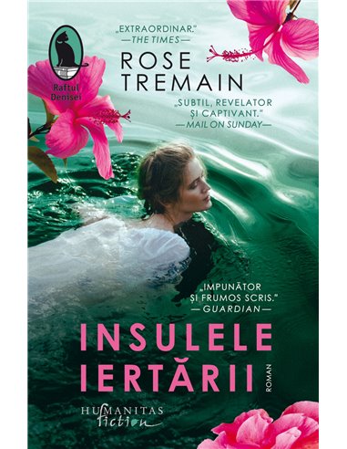 Insulele iertării - Rose Tremain | Editura Humanitas