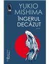 Îngerul decăzut. Ed. a II-a - Yukio Mishima | Editura Humanitas