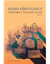 Viitorul începe luni. Ed. a II-a - Ioana Pârvulescu | Editura Humanitas