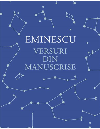 Versuri din manuscrise - Mihai Eminescu | Editura Humanitas