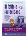 Și fetițele pot fi răutăcioase - Michelle Anthony | Editura Humanitas