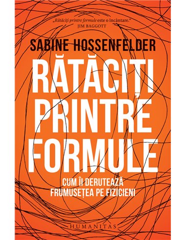 Rătăciți printre formule - Sabine Hossenfelder | Editura Humanitas