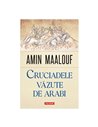 Cruciadele văzute de arabi - Amin Maalouf | Editura Polirom