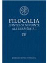 Filocalia sfintelor nevoinţe ale desăvârşirii. Vol. IV  | Editura Humanitas