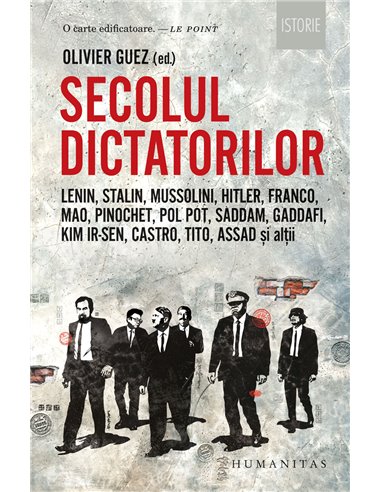 Secolul dictatorilor - Olivier Guez | Editura Humanitas