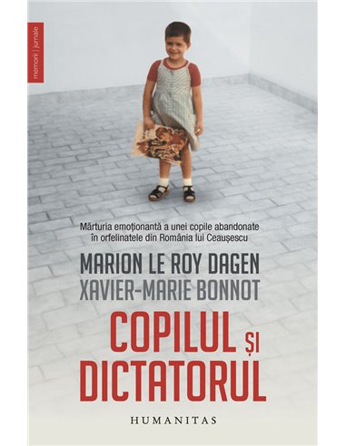 Copilul și dictatorul - Marion Le Roy Dagen | Editura Humanitas