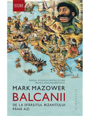 Balcanii - Mark Mazower | Editura Humanitas