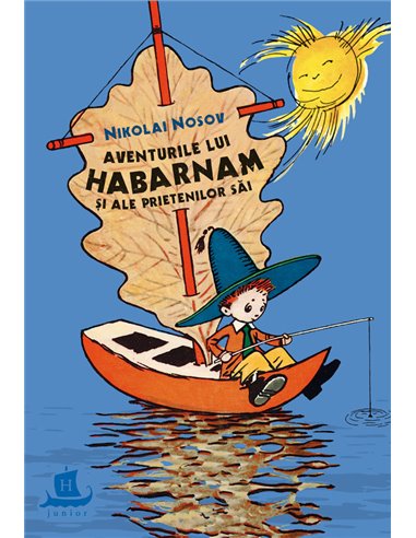 Aventurile lui Habarnam și ale prietenilor săi - Nikolai Nosov | Editura Humanitas
