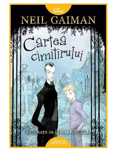Cartea cimitirului - Neil Gaiman | Editura Arthur