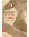 Dorinta sexuala    - Roger Scruton | Editura Humanitas