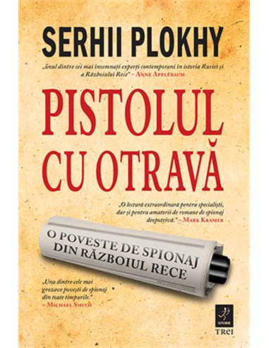 Pistolul cu otravă - Serhii Plokhy | Editura Trei