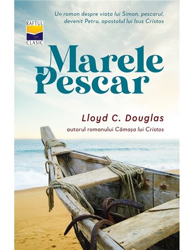 Marele Pescar - Lloyd C. Douglas | Editura Casa Cartii