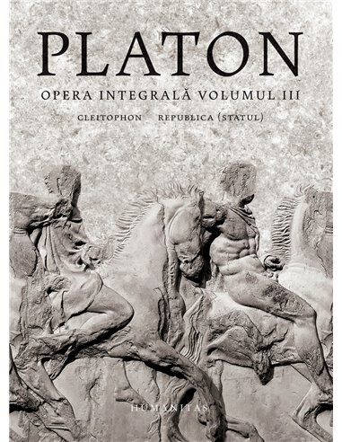 Opera integrală - Platon. Vol 3 | Editura Humanitas
