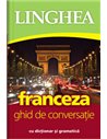 Ghid de conversaţie român-francez. Ed. a-IV-a | Editura Linghea
