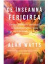 Ce înseamnă fericirea - Alan Watts | Editura Curtea Veche