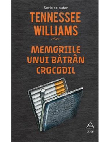 Memoriile unui bătrân crocodil - Tennessee Williams | Editura Art
