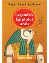 Legendele Egiptului antic - Roger Lancelyn Green | Editura Curtea Veche