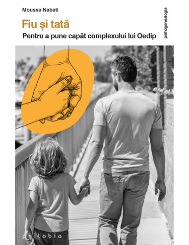Fiu și tată - Moussa Nabati | Editura Philobia