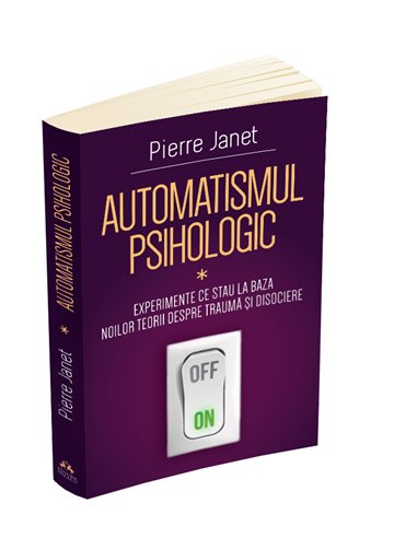 Automatismul psihologic. Vol I - Pierre Janet | Editura Herald