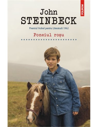 Poneiul rosu  - John Steinbeck | Editura Polirom