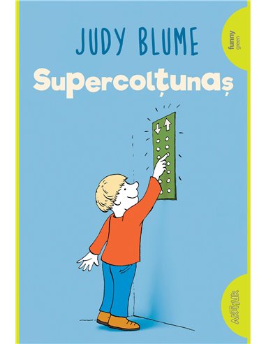 Supercolţunaş 2 - Judy Blume | Editura Arthur