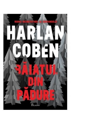 Băiatul din pădure - Harlan Coben | Editura Paladin