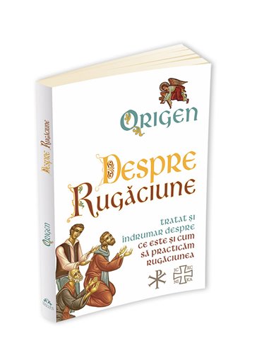 Despre Rugaciune - Origen | Editura Herald