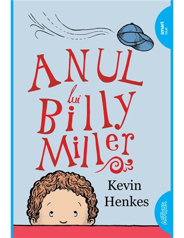 Anul lui Billy Miller (necartonat) - Kevin Henkes | Editura Arthur