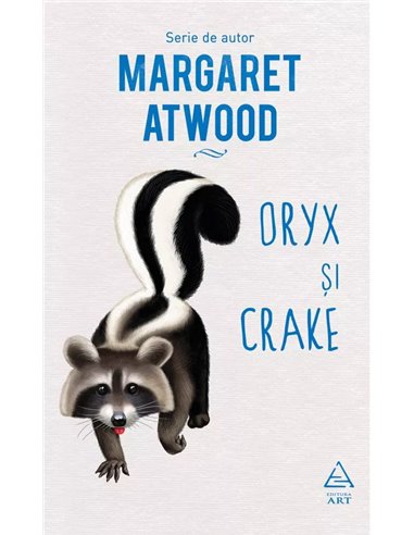 Oryx și Crake - Margaret Atwood | Editura Art