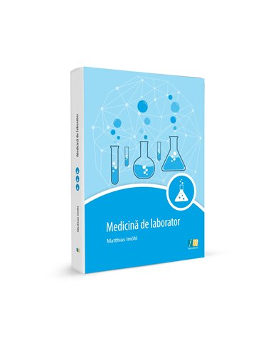 Medicină de laborator - Matthiss Imohl | Editura FarmaMedia