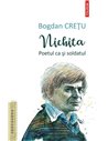 Nichita - Bogdan Creţu | Editura Polirom