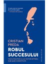Robul succesului - Cristian Preda | Editura Humanitas