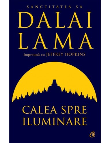 Calea spre iluminare - Dalai Lama | Editura Curtea Veche