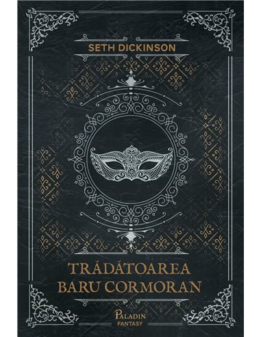 Tradatoarea Baru Cormoran   - Seth Dickinson | Editura Paladin