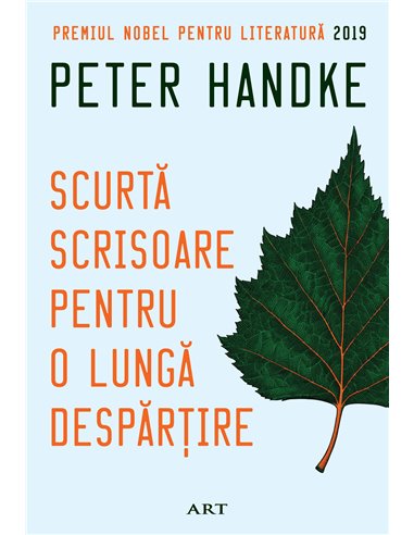 Scurta scrisoare pentru o lunga despartire  - Handke Peter | Editura Art