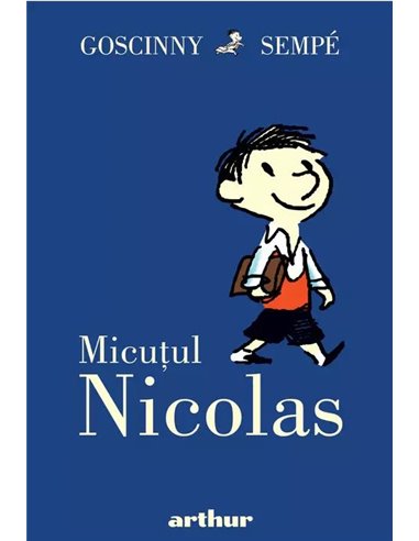 Micutul Nicolas 1   - Goscinny Rene | Editura Arthur