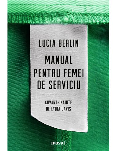 Manual pentru femei de serviciu  - Berlin Lucia | Editura Art