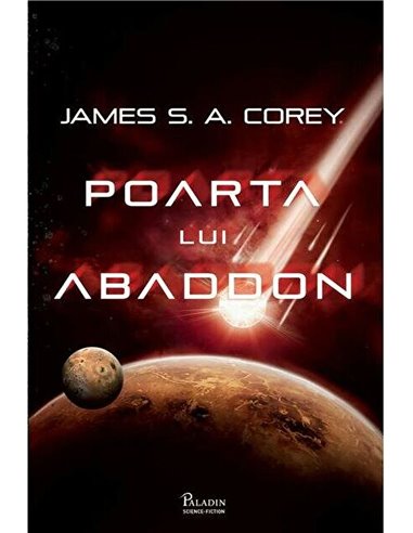 Expansiunea 3. Poarta lui Abaddon - James S.A. Corey | Editura Paladin