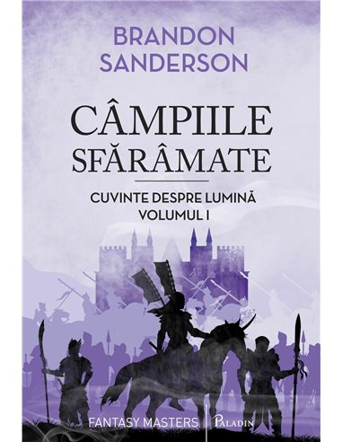 Cuvinte despre Lumină Vol.1 Câmpiile Sfărâmate - Brandon Sanderson | Editura Paladin