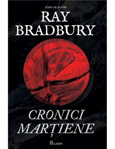 Cronici martiene  - Ray Bradbury | Editura Paladin
