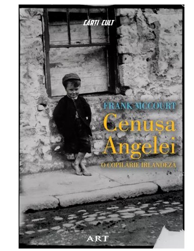 Cenusa Angelei  - Mccourt Frank | Editura Art