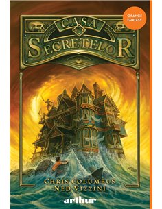 Casa secretelor 1  - Chris Columbus Și Ned Vizzini | Editura Arthur